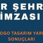 Bir Şehrin İmzası Logo Yarışmamız Sonuçlandı